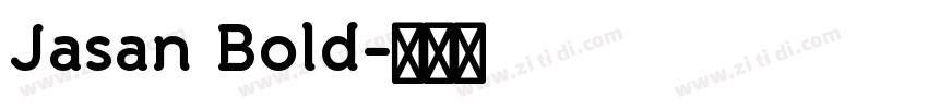 Jasan Bold字体转换